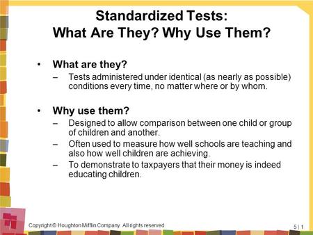 Standardized Tests: What Are They? Why Use Them?