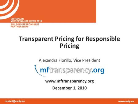 Transparent Pricing for Responsible Pricing Alexandra Fiorillo, Vice President  December 1, 2010.