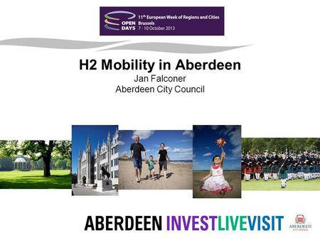 H2 Mobility in Aberdeen Jan Falconer Aberdeen City Council.