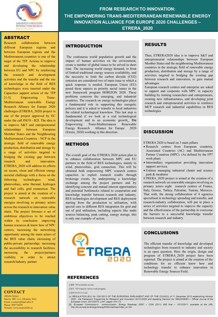 METHODS The overall goal of the ETRERA 2020 action plan is to enhance collaboration between MPC and EU partners in the field of RES technologies, mainly.