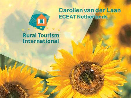 Carolien van der Laan ECEAT Netherlands. History RTI-TN.