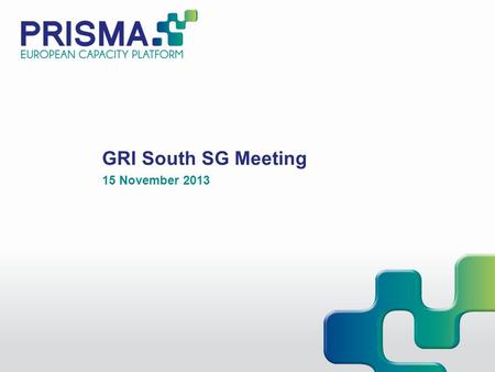 GRI South SG Meeting 15 November 2013. 15/11/2013 | Chart 2 After only 1 year the early CAM implementation by PRISMA started successfully on 1 April 2013…