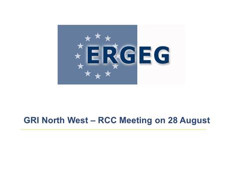 GRI North West – RCC Meeting on 28 August. 2 4.2. Day Ahead – status and legal issues Background Day Ahead pilot project was launched within the ERGEG.