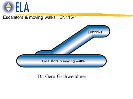 Escalators & moving walks