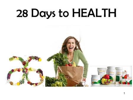 28 Days to HEALTH.