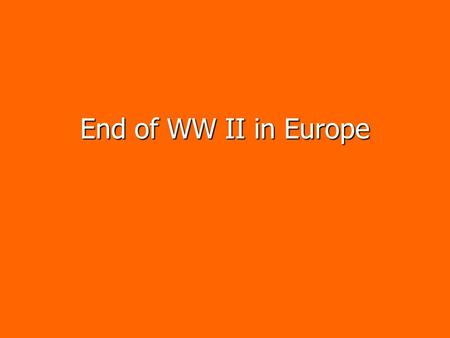 End of WW II in Europe. After D-Day After the Allies landed in Normandy, they began to drive the Germans out of France. After the Allies landed in Normandy,