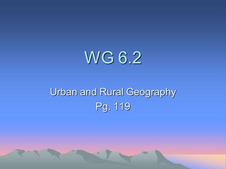 Urban and Rural Geography Pg. 119
