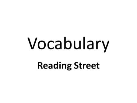 Vocabulary Reading Street. in on way Sam sack.