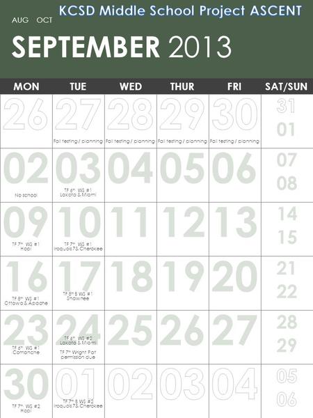 Note: You can print this template to use as a wall calendar. You can also copy the slide for any month to add to your own presentation. SEPTEMBER 2013.