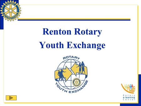 Renton Rotary Youth Exchange.
