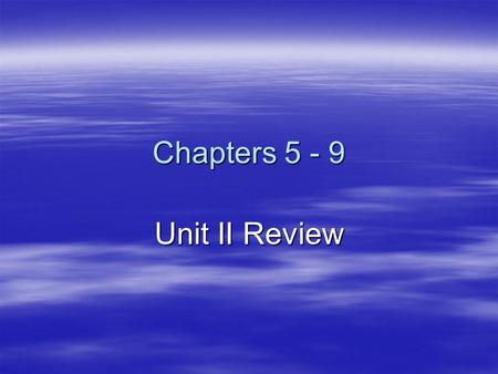 Chapters 5 - 9 Unit II Review. Case Uses  Nominative - Subject (noun doing the action)  Genitive - Defined by the word ‘of” Defined by the word ‘of”