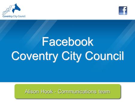 Alison Hook - Communications team Facebook Coventry City Council.