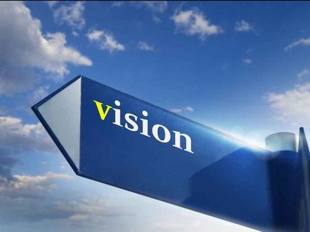 “Vision for ministry, is a clear mental image of a preferable future, imparted by God to his chosen servants, and is based upon a an accurate understanding.
