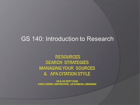 GS 140: Introduction to Research. library.centennialcollege.ca Distance Access.