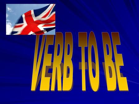 VERB TO BE.