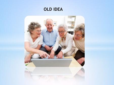OLD IDEA. NEW IDEA WEB-BASED TUTORING COMPANY “computer software programs”