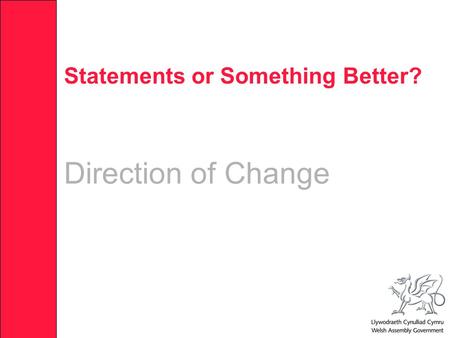Statements or Something Better? Direction of Change.
