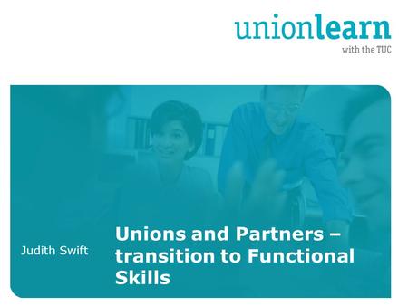 Organised crime Organised crime Judith Swift Unions and Partners – transition to Functional Skills.