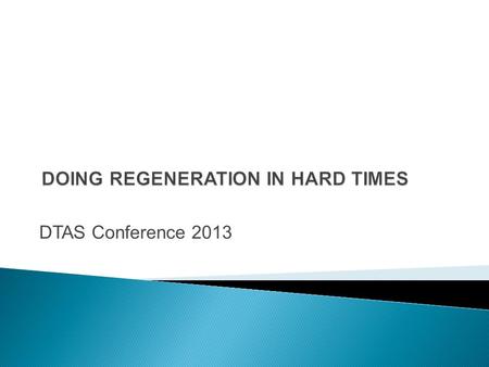 DTAS Conference 2013. Individuals Communities Organisations.