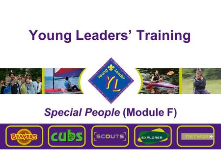 Young Leaders’ Training Special People (Module F).