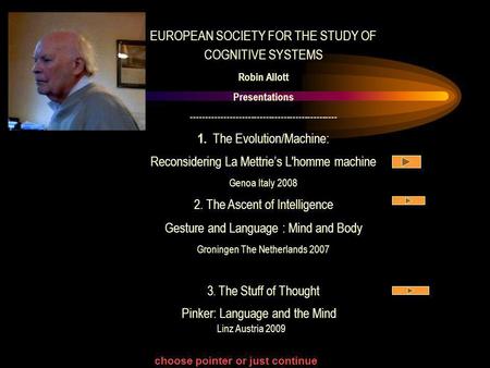 EUROPEAN SOCIETY FOR THE STUDY OF COGNITIVE SYSTEMS