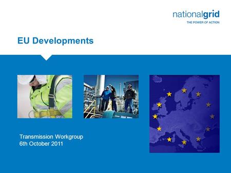 EU Developments Transmission Workgroup 6th October 2011.