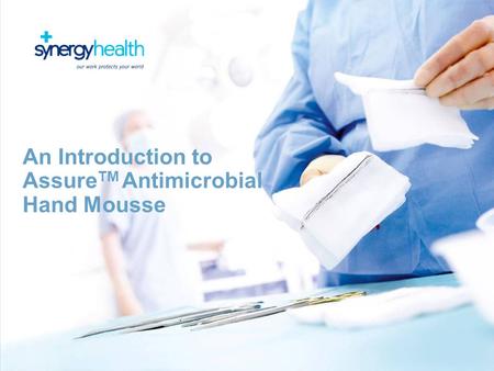 An Introduction to Assure TM Antimicrobial Hand Mousse.
