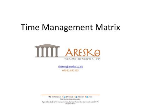 Time Management Matrix 07932 641313.