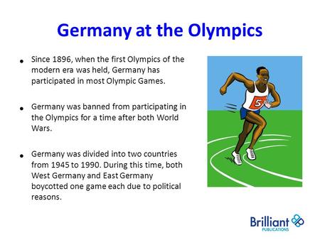 Germany at the Olympics Since 1896, when the first Olympics of the modern era was held, Germany has participated in most Olympic Games. Germany was banned.
