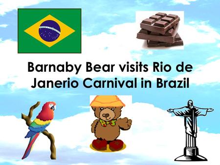 Barnaby Bear visits Rio de Janerio Carnival in Brazil