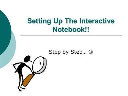 Setting Up The Interactive Notebook!!