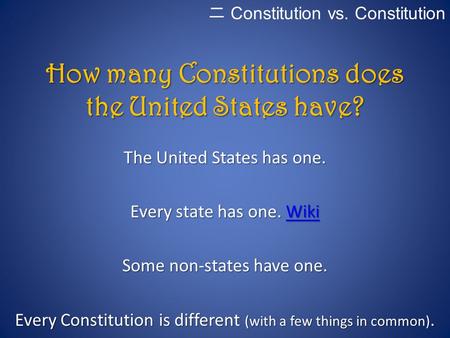 How many Constitutions does the United States have?