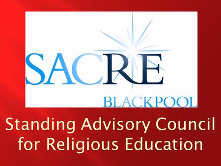 Standing Advisory Council for Religious Education.
