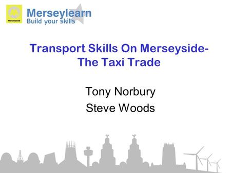 Transport Skills On Merseyside- The Taxi Trade