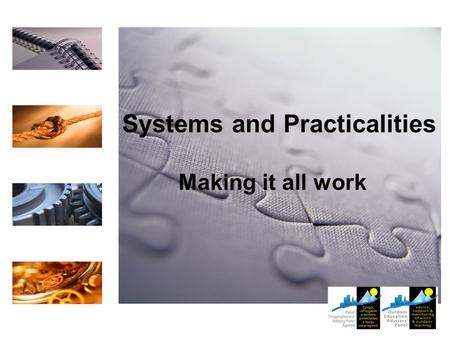 Systems and Practicalities Making it all work. The EVC needs to know  Where to find the relevant guidance  Appropriate policies and procedures  Approval.
