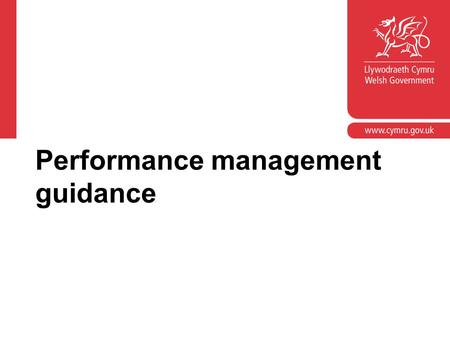 Performance management guidance. Performance management Part C: Appraisers An introduction to the revised Performance Management Regulations January 2011.