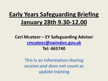 Early Years Safeguarding Briefing January 28th