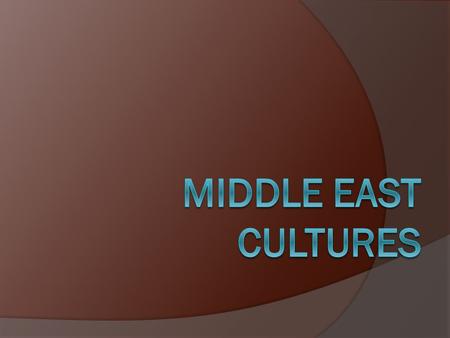Middle East cultures.