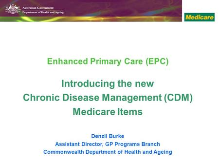 Introducing the new Chronic Disease Management (CDM) Medicare Items