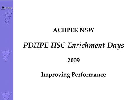 PDHPE HSC Enrichment Days Improving Performance