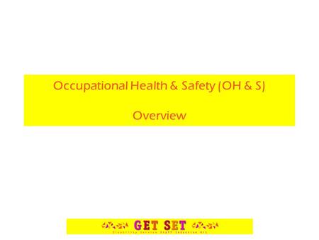 Occupational Health & Safety (OH & S) Overview. Human and Money Costs Each year in Australia, about 3,000 people die from workplace accidents and diseases.