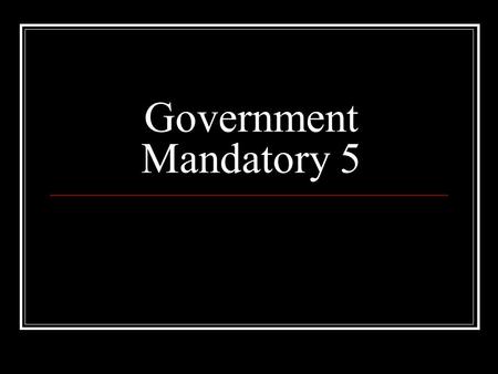 Government Mandatory 5. majority rule Majority rule is a decision rule that selects one of two alternatives, based on which has more than half the votes.