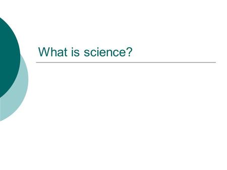 What is science?.