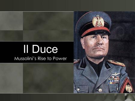 Il Duce Mussolini’s Rise to Power. How To Vote via Texting 1.Standard texting rates only (worst case US $0.20) 2.We have no access to your phone number.
