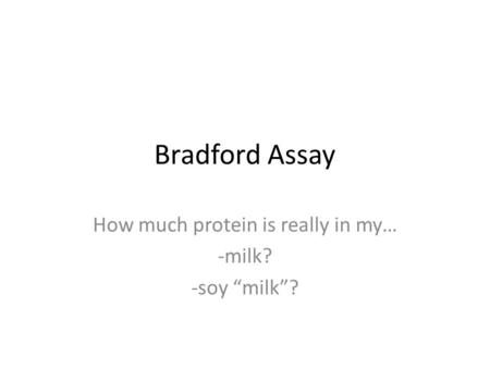 How much protein is really in my… -milk? -soy “milk”?