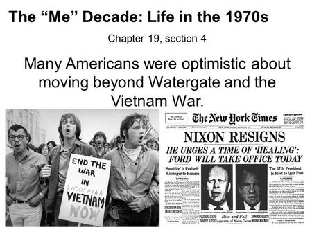 The “Me” Decade: Life in the 1970s