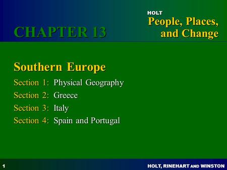 CHAPTER 13 Southern Europe Section 1: Physical Geography