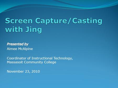 Webinar Description This webinar will focus on how to use Jing, a free screen capture/casting software. Jing allows users to create image and brief video.