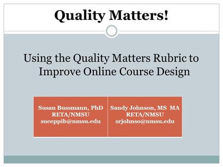 Using the Quality Matters Rubric to Improve Online Course Design