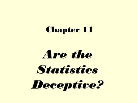 Are the Statistics Deceptive?